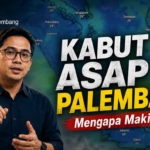 Mengapa Kabut Asap di Palembang Lebih Pekat pada Malam dan Pagi Hari?   